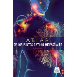 Atlas de los Puntos Gatillo Miofasciales - Envío Gratuito
