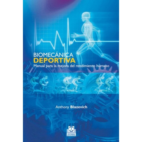 Biomecánica Deportiva. Manual para la Mejora del Rendimiento Humano - Envío Gratuito