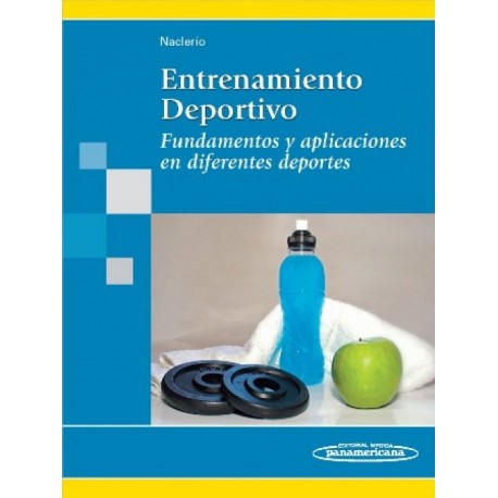 Entrenamiento deportivo: Fundamentos y aplicaciones en diferentes deportes - Envío Gratuito