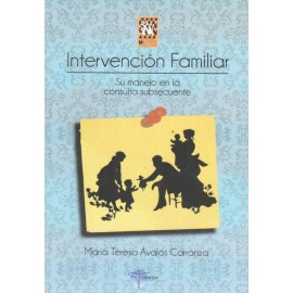 Intervención familiar. Su manejo en la consulta subsecuente - Envío Gratuito
