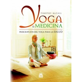 YOGA & MEDICINA. Prescripción del yoga para la salud - Envío Gratuito
