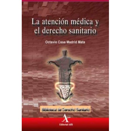 La atención médica y el derecho sanitario - Envío Gratuito