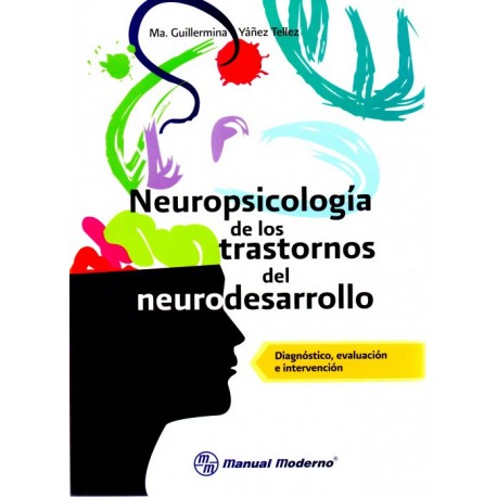 Neuropsicología de los trastornos del neurodesarrollo - Envío Gratuito