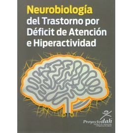 Neurobiología del trastorno por déficit de atención e hiperactividad - Envío Gratuito