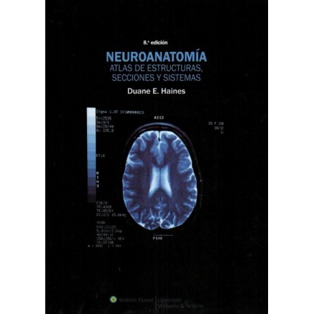 Neuroanatomía. Atlas de estructuras, secciones y sistemas - Envío Gratuito