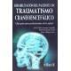 Rehabilitación del paciente con traumatismo craneoencefálico una guía para profesionales de la salud - Envío Gratuito
