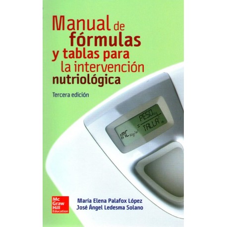 Manual de Fórmulas y Tablas para la Intervención Nutriológica - Envío Gratuito