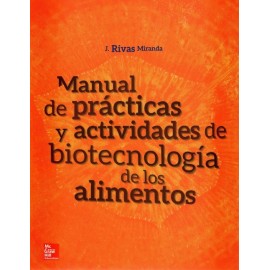 Manual de prácticas y actividades de biotecnología de los alimentos - Envío Gratuito