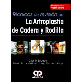 Técnicas de Revisión de la Artroplastia de Cadera y Rodilla - Envío Gratuito