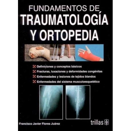 Fundamentos de traumatología y ortopedia - Envío Gratuito