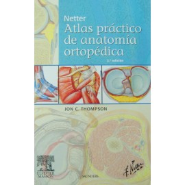 Netter. Atlas práctico de anatomía ortopédica - Envío Gratuito