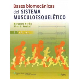 Bases biomecánicas del sistema musculoesqueletico - Envío Gratuito