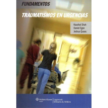 Fundamentos traumatismos en urgencias - Envío Gratuito