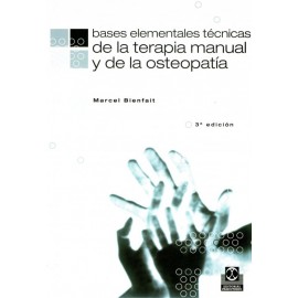 Bases elementales técnicas de la terapia manual y la osteopatía - Envío Gratuito