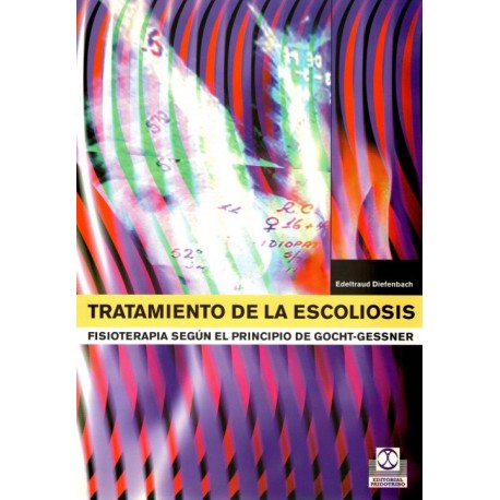 Tratamiento de la escoliosis. Fisioterapia según el principio de Gocht-Gessner - Envío Gratuito