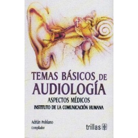 Temas básicos de audiología aspectos médicos - Envío Gratuito