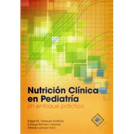 Nutrición clínica en pediatría. Un enfoque practico - Envío Gratuito