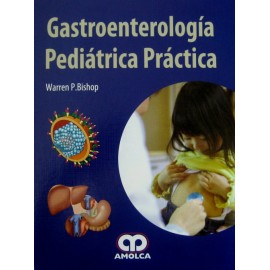 Gastroenterología Pediátrica Práctica - Envío Gratuito