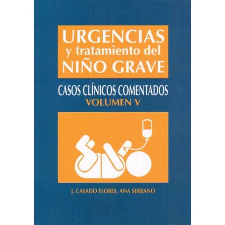 Urgencias y tratamiento del niño grave. Casos clínicos comentados - Envío Gratuito