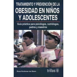 Tratamiento y prevención de la obesidad en niños y adolescentes - Envío Gratuito