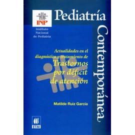 Pediatría contemporánea: Actualidades en el diagnóstico y tratamiento de trastornos por deficit de atencion - Envío Gratuito