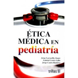 Ética medica en pediatría - Envío Gratuito