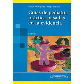 Guía de pediatría práctica basadas en la evidencia - Envío Gratuito