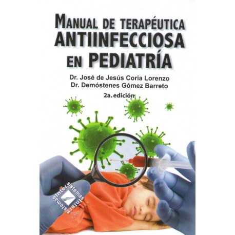 Manual de Terapéutica Antiinfecciosa en Pediatría - Envío Gratuito