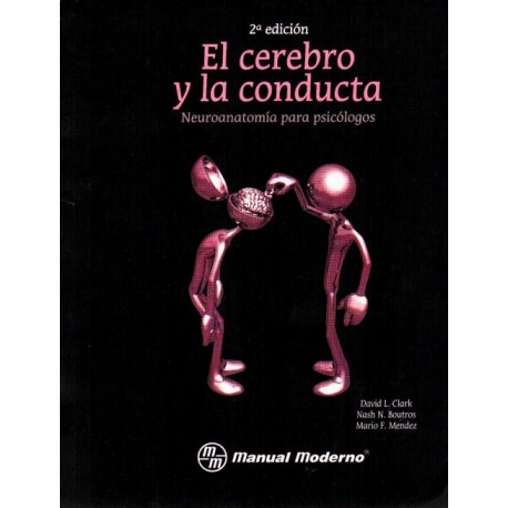 El cerebro y la conducta. Neuroanatomía para psicólogos - Envío Gratuito