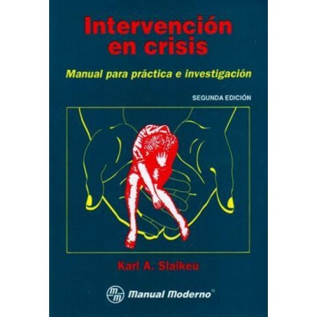 Intervención en crisis: Manual para práctica e investigación - Envío Gratuito