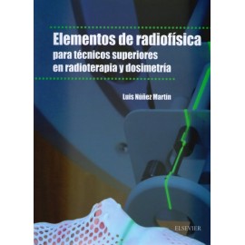 Elementos de radiofísica para técnicos superiores en radioterapia y dosimetría - Envío Gratuito