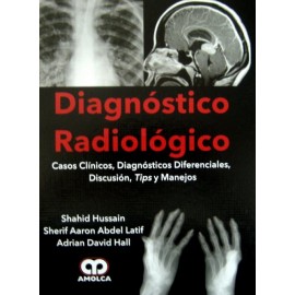 Diagnostico radiológico. Casos clínico, diagnostico diferenciales, discusión, tips y manejos - Envío Gratuito
