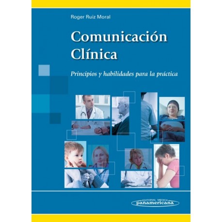 Comunicación Clínica. Principios y habilidades para la práctica - Envío Gratuito