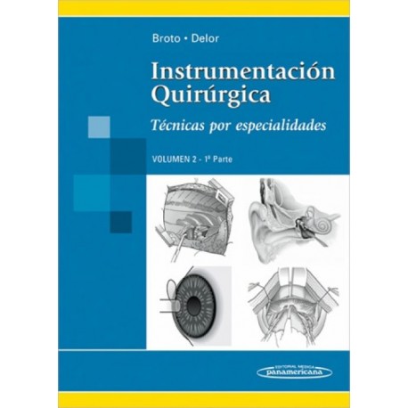 Instrumentacion Quirurgica. Tecnicas en Cirugia General volumen 2 - 1a Parte - Envío Gratuito