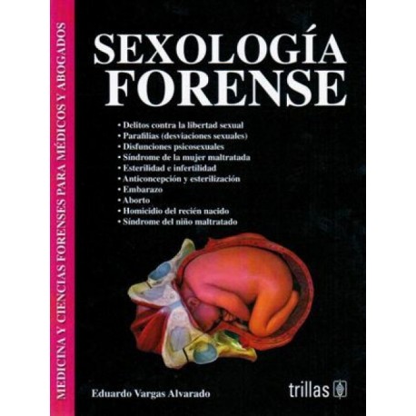 Sexología forense: Medicina y ciencias forenses para médicos y abogados Trillas - Envío Gratuito