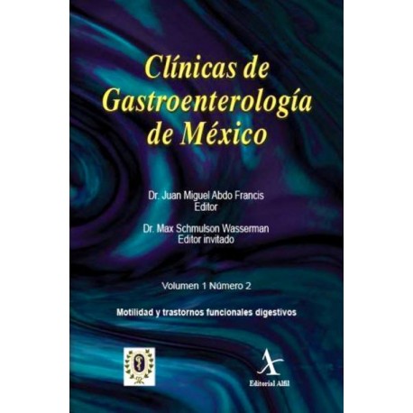 Clínicas de Gastroenterología de México: Motilidad y trastornos funcionales digestivos - Envío Gratuito