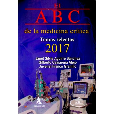 El ABC de la medicina crítica. Temas selectos 2017 - Envío Gratuito
