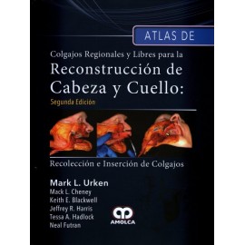 Atlas de colgajos regionales y libres para la reconstrucción de cabeza y cuello Amolca - Envío Gratuito
