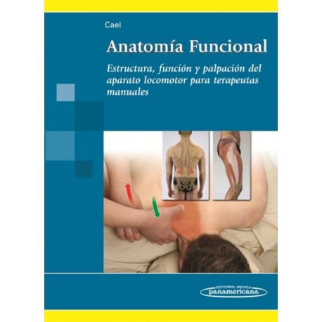 Anatomía Funcional. Estructura, función y palpación para terapeutas manuales - Envío Gratuito