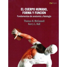 El Cuerpo Humano, Forma y Función. Fundamentos de anatomía y fisiología Lippincott - Envío Gratuito
