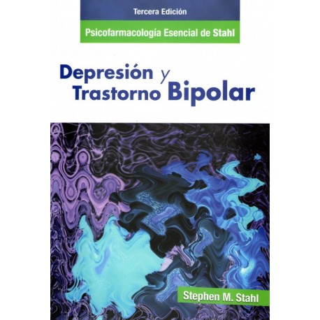 Psicofarmacología esencial de stahl. Depresión y trastorno bipolar - Envío Gratuito