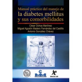 Manual práctico del manejo de la diabetes mellitus y sus comorbilidades - Envío Gratuito